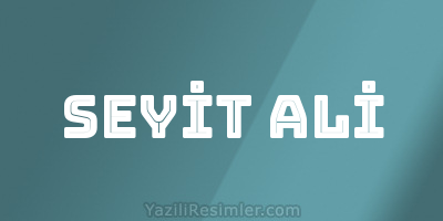 SEYİT ALİ